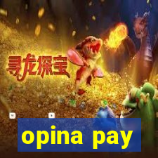 opina pay